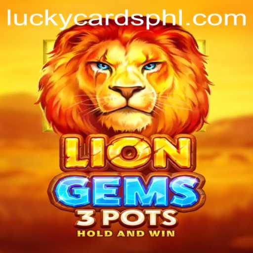 Unveiling LionGems3pots: An Exhilarating Journey Through the World of LuckyCards